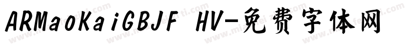 ARMaoKaiGBJF HV字体转换